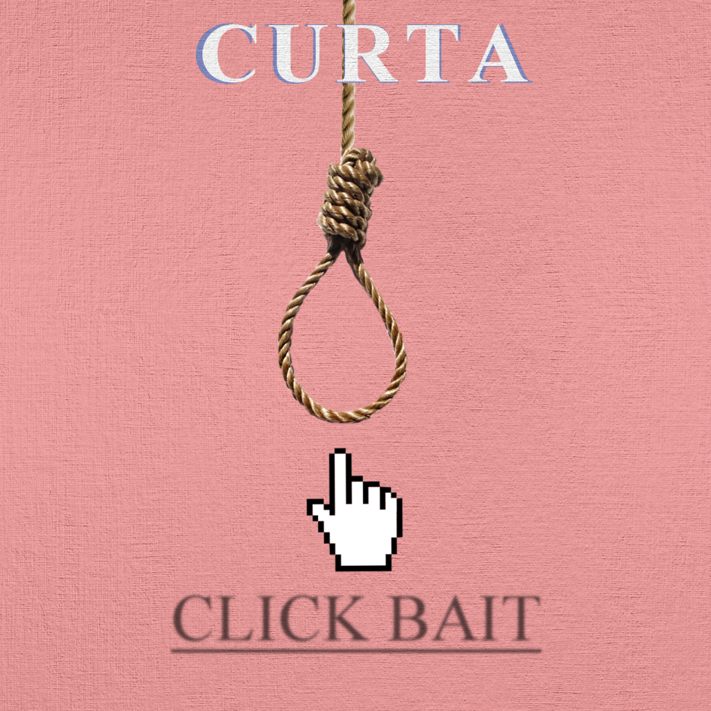 Curta - Click Bait